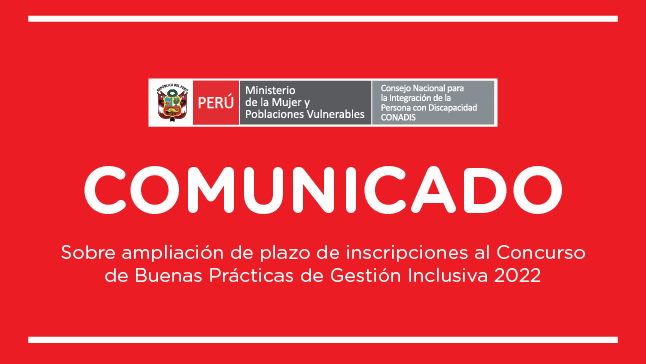Gráfica de color rojo con logo del CONADIS y texto que dice : Comunicado sobre ampliación de plazo de inscripciones al Concurso de Buenas Prácticas de Gestión Inclusiva 2022