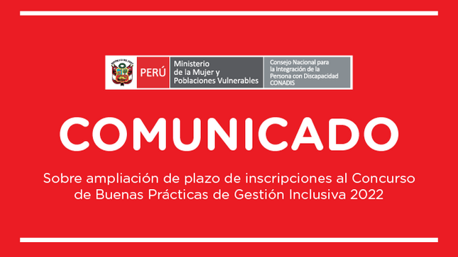Gráfica de color rojo con logo del  CONADIS y texto que dice : Comunicado sobre ampliación de plazo de inscripciones al Concurso de Buenas Prácticas de Gestión Inclusiva 2022