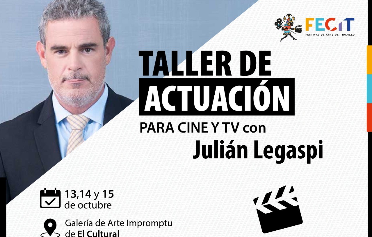 FECIT: actor Julián Legaspi llega a Trujillo para dictar talleres de actuación