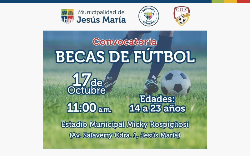 Jesús María: Si te gusta el fútbol, esta es tu oportunidad … Jesús María regalará 100 becas integrales