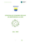 Vista preliminar de documento ESTRATEGIAS DE ECONOMIA CIRCULAR DE INDEPENDENCIA AL 2030 (VERSIÓN ANTERIOR).pdf