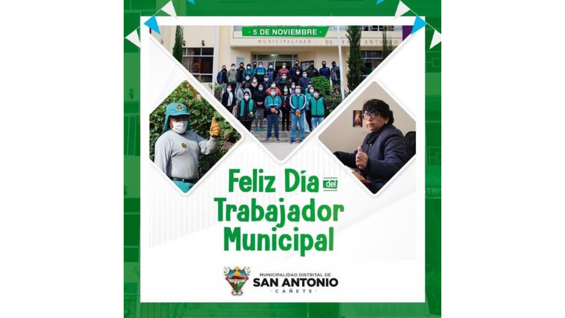 Hoy 5 de noviembre, se conmemora el Día del Trabajador Municipal, por ello queremos saludar a todos los colaboradores que integran la gran familia municipal de San Antonio y agradecemos porque día a día se esfuerzan para brindar servicios de calidad a todos los vecinos del distrito.