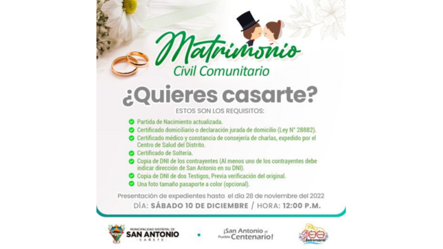 La Municipalidad Distrital de San Antonio a través de la Subgerencia de Administración Documentaria, Registro Civil y Archivo, hacemos la invitación a ser parte del Matrimonio Civil Comunitario