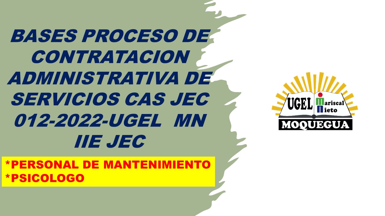 Convocatoria CAS 012-UGEL MN JEC