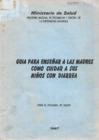 Vista preliminar de documento Guía para enseñar a las madres como cuidar a sus niños con diarrea (Para el personal de salud)
