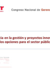 Vista preliminar de documento Excelencia en la gestión y proyectos innovadores, dos opciones para el sector público