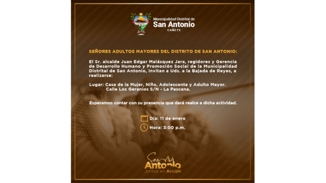 El Sr. alcalde Juan Edgar Malásquez Jara, regidores y Gerencia de Desarrollo Humano y Promoción Social de la Municipalidad Distrital de San Antonio, invitan a Uds. a la Bajada de Reyes