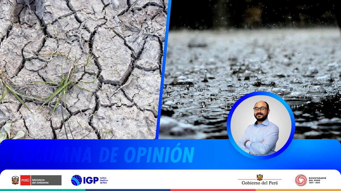 Columna de opinión | Sequías y cambios en las lluvias en el Perú