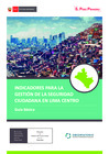 Vista preliminar de documento Indicadores para la gestión de la seguridad ciudadana en Lima Centro