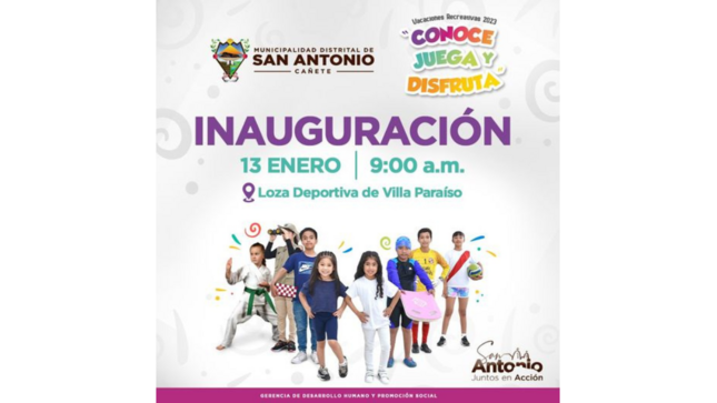 Invitamos a toda la población del distrito de San Antonio a la "GRAN INAUGURACIÓN DE LAS VACACIONES RECREATIVAS 2023"