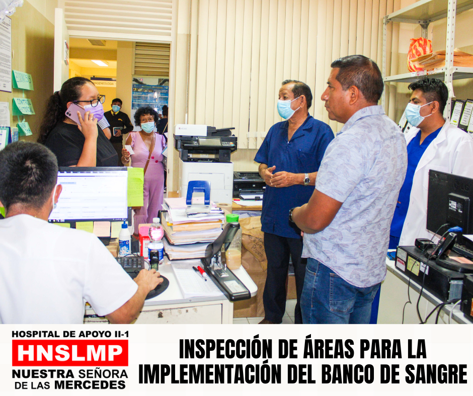 Inspección para implementar el Banco de Sangre en el HNSLMP