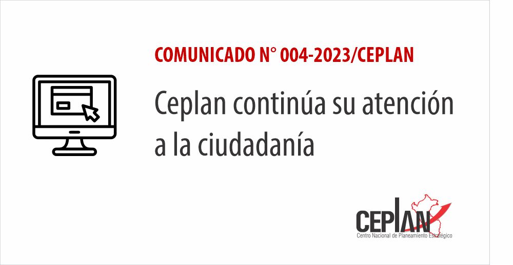 Ceplan continúa su atención a la ciudadanía