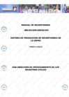 Vista preliminar de documento Manual de Microformas MM-003-DRC/SDPRC/001 “Sistema de Producción de Microformas de la SDPRC”, primera versión