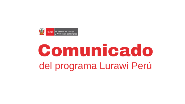 Comunicado del programa Lurawi Perú