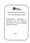 Vista preliminar de documento Directiva N° DIRECTIVA EJECUTIVA REGIONAL N° 004-2016-GR/GOB.REG.TACNA FORMULACION APROBACION Y EVALUACION DEL PLAN OPERATIVO INSTITUCIONAL POI-2016 DEL GOBIERNO REGIONAL DE TACNA