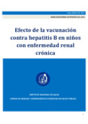 Vista preliminar de documento 01_SERIE_REVISIONES_SISTEMATICAS_2015_Efecto_de_la_vacunacion_contra_hepatitis_B_en_ninos_con_enfermedad_renal_cronica