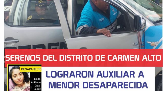 Serenos de la Municipalidad Distrital de Carmen Alto, lograron ubicar a la menor de 13