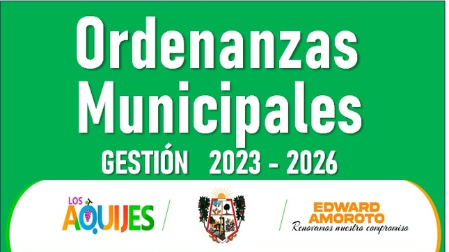 Ordenanzas de la Municipalidad Distrital de Los Aquijes 2023 - 2024