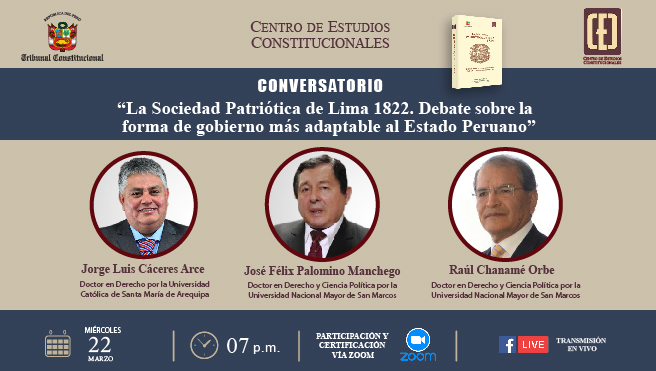 CEC del TC realizará el conversatorio "La Sociedad Patriótica de Lima 1822: Debate sobre la forma de gobierno más adaptable al Estado Peruano"