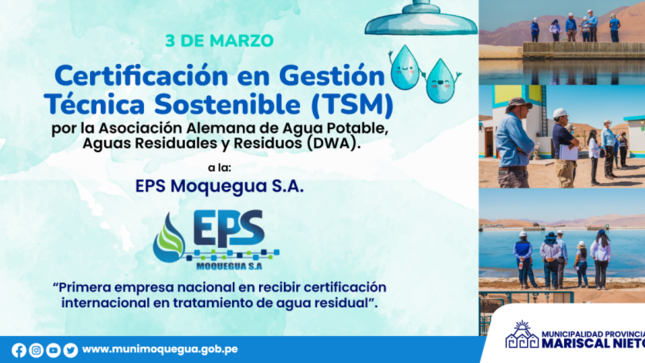 La planta de tratamiento de aguas residuales de la EPS Moquegua -PTAR Omo- obtendrá la certificación en Gestión Técnica Sostenible (TSM) por la prestigiosa Asociación Alemana de Agua Potable, Aguas Residuales y Residuos (DWA).