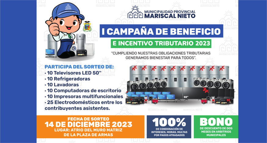 La Municipalidad Provincial Mariscal Nieto a través de la Gerencia de Administración Tributaria, hace el lanzamiento de la 1era Campaña de beneficios e incentivos tributarios 2023, denominada “Cumpliendo nuestras obligaciones tributarias generamos bienestar para todos”.
