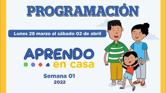 Programación de aprendo en casa del 28 marzo al 02 de abril 2022