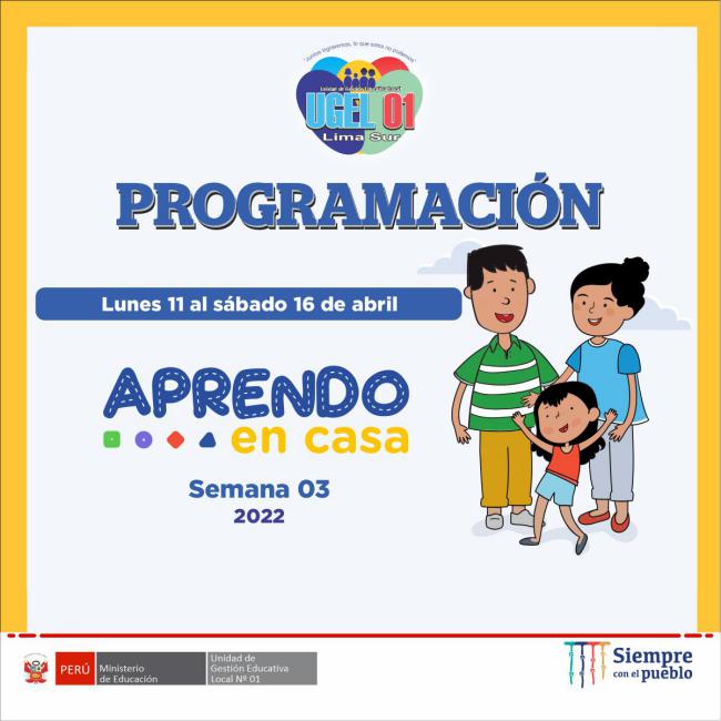 Programación de aprendo en casa del 11 al 16 de abril 2022