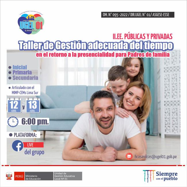 Taller de gestión adecuada del tiempo en el retorno a la presencialidad para padres de familia de ii.ee. públicas y privadas