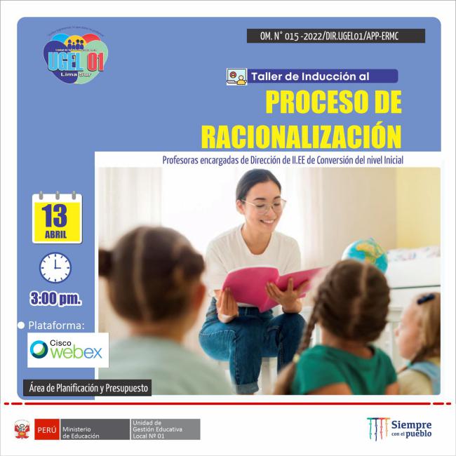 Taller de induccion al proceso de racionalización dirigido a profesoras encargadas de dirección de ii.ee de conversión del nivel inicial