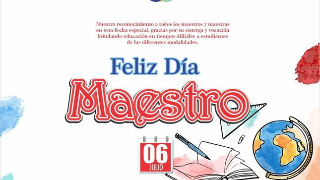06 julio: feliz día del maestro 2022