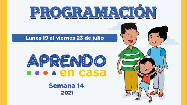 Programación de aprendo en casa del 19 al 23 de julio 2021