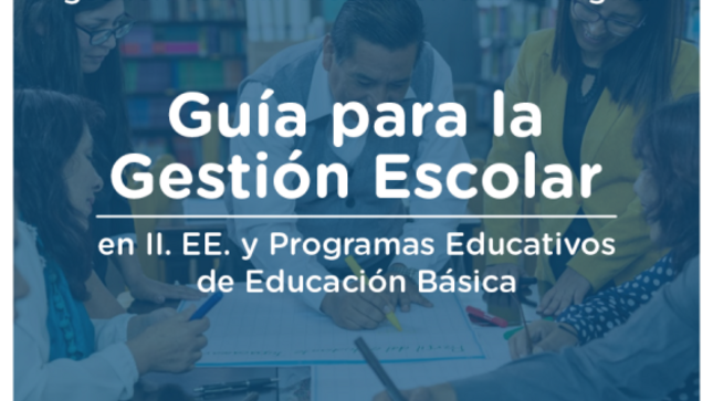 Guía para la gestión escolar en ii.ee. y programas educativos de educación básica