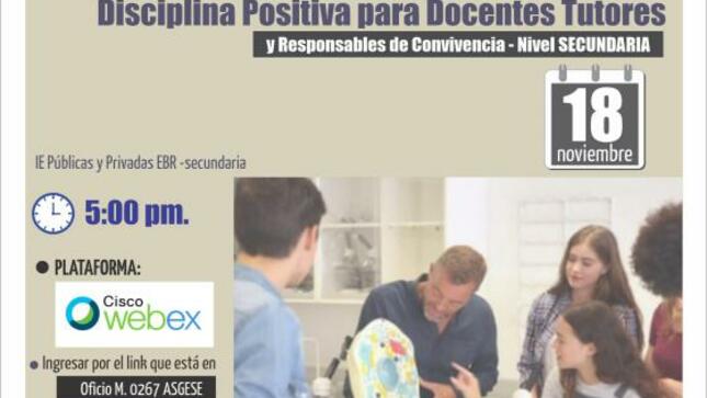 Asistencia técnica en disciplina positiva para docentes tutores y responsables de convivencia - nivel secundaria