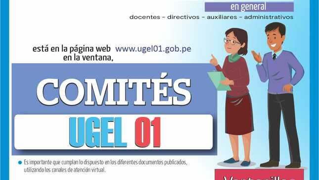 Toda la información sobre los procesos de contratación en general está en ventana: comités ugel 01