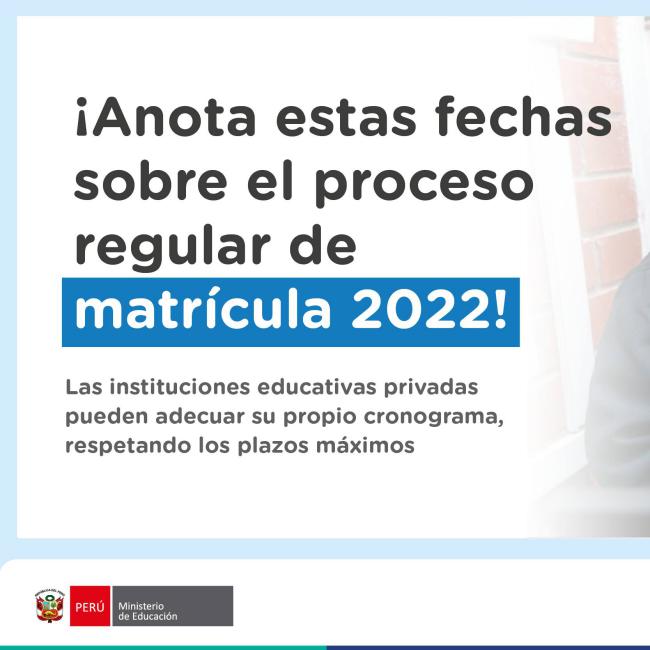 Fechas para el proceso regular de matrícula 2022