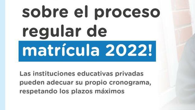 Fechas para el proceso regular de matrícula 2022