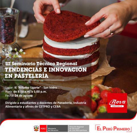 Iii seminario técnico local y regional tendencias e innovación en pastelería