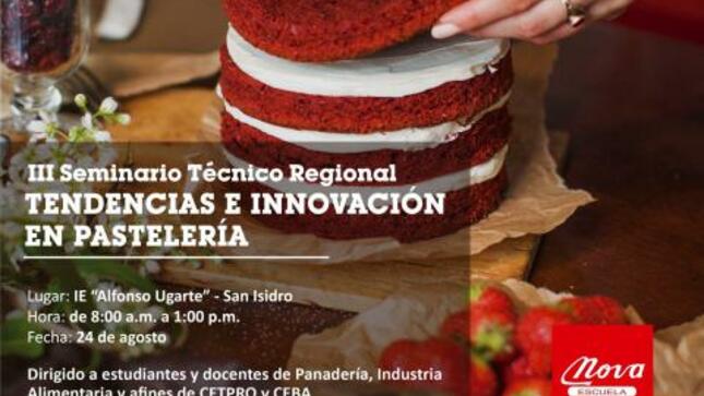 Iii seminario técnico local y regional tendencias e innovación en pastelería