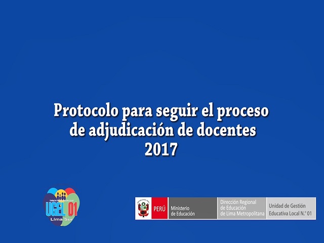 Protocolo para seguir el proceso de adjudicación de docentes 2017
