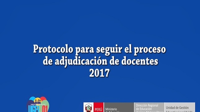 Protocolo para seguir el proceso de adjudicación de docentes 2017