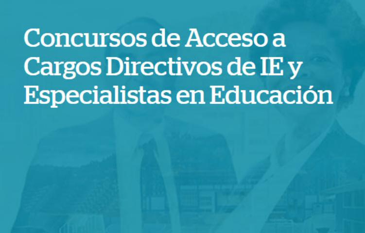 Concursos de acceso a cargos directivos de ie y especialistas en educación