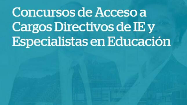 Concursos de acceso a cargos directivos de ie y especialistas en educación