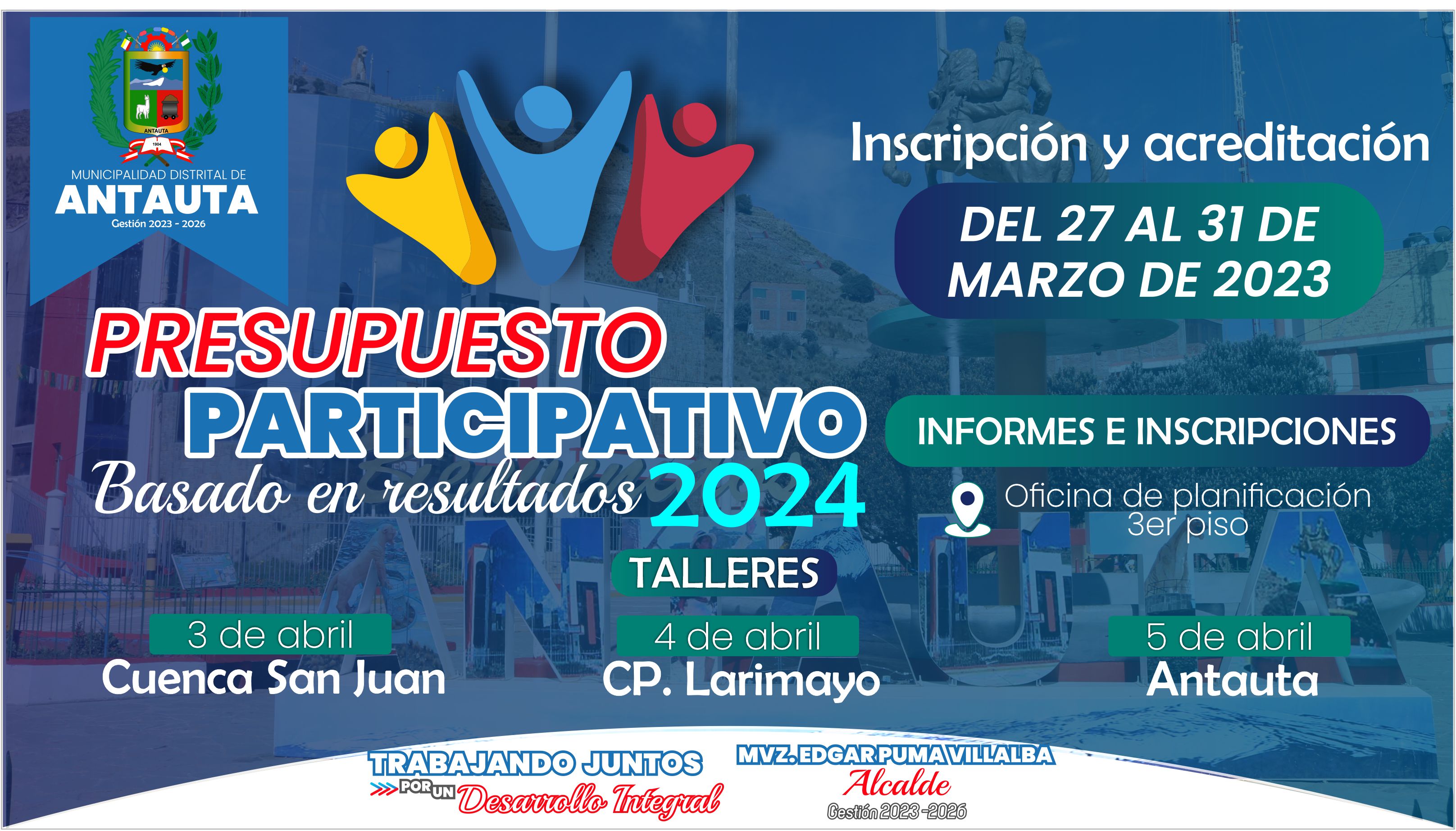 La fotografía dice, fecha de los talleres, 3 de abril en el Centro Poblado de Larimayo, 4 de abril en la cuenca San Juan y 5 de abril en el distrito de Antauta, inscripciones del 27 al 31 de marzo del 2023.