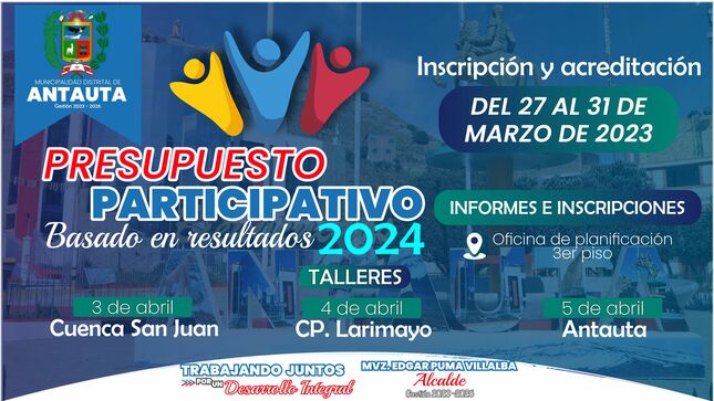 La fotografía dice, fecha de los talleres, 3 de abril en el Centro Poblado de Larimayo, 4 de abril en la cuenca San Juan y 5 de abril en el distrito de Antauta, inscripciones del 27 al 31 de marzo del 2023. 
