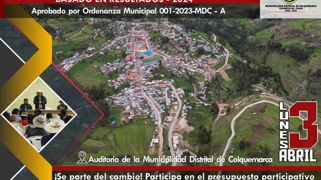 La Municipalidad Distrital de Colquemarca, encabezada por su alcalde Prof. Santos Oviedo Ataucuri y su plana de regidores, invita a las diferentes autoridades, presidentes comunales y organizaciones a participar del Presupuesto Participativo 2024.
Este es un proceso de participación ciudadana en el que la comunidad puede presentar propuestas y votar por aquellas que considere más importantes para su desarrollo y bienestar. Además, el proceso cuenta con un enfoque basado en resultados, lo que significa que las propuestas elegidas serán evaluadas constantemente para garantizar su efectividad.
Como comunidad, tenemos el poder de influir en el destino de nuestro distrito y hacer que se convierta en un lugar mejor para todos. Por eso, esperamos que las diferentes autoridades, presidentes comunales y organizaciones participen activamente en este proceso.
¡No pierdas la oportunidad de hacer oír tu voz y hacer realidad las propuestas que beneficien a nuestra comunidad! Se parte del Presupuesto Participativo Basado en Resultados 2024.
¡Colquemarca, un nuevo comienzo con oportunidades para todos!
Prof. Santos Oviedo Ataucuri - Alcalde
Gestión 2023 - 2026
