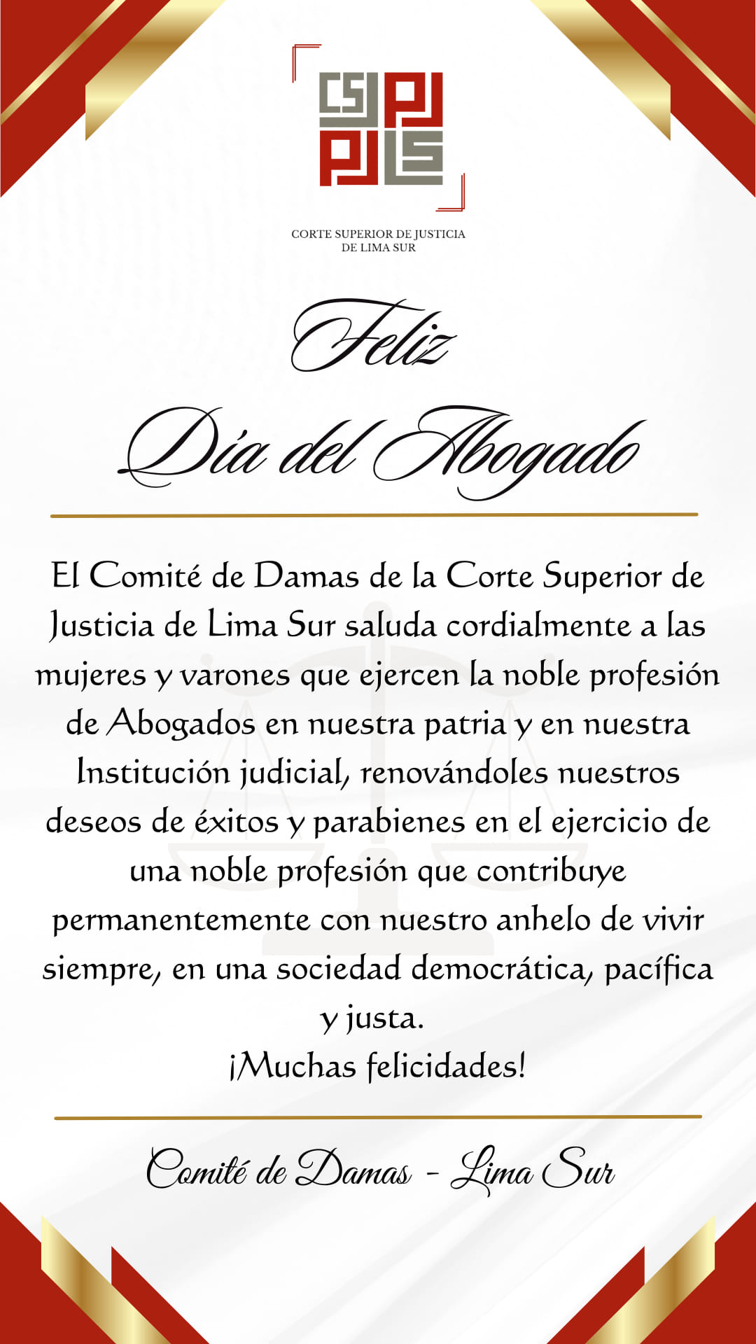 El Comité de Damas de la Corte Superior de Justicia de Lima Sur saluda a todos los abogados en su día. ⚖ 📚 📖