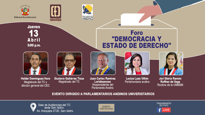 Centro de Estudios Constitucionales del TC y Parlamento Andino organizan el foro “Democracia y estado de Derecho”