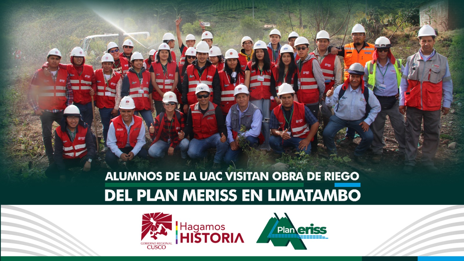 Con el objetivo de promover y sensibilizar sobre el cuidado y preservación del recurso hídrico, el Plan de Mejoramiento de Riego en Sierra y Selva, Plan MERISS, unidad ejecutora del Gobierno Regional Cusco en coordinación con el Director Ejecutivo, Ing. Lucho Salcedo Cáceres, la oficina de Modernización y Autoridades de la Universidad Particular Andina del Cusco, acompañaron a estudiantes de esta casa de estudios de la Facultad de Ingeniería Civil, quienes realizaron una visita guiada al Proyecto de Riego Limatambo localizado en el distrito del mismo nombre de la provincia de Anta.
La delegación compuesta por 35 alumnos encabezado por la Docente Ing. Gabriela Oviedo Mena, llegaron hasta el campamento de la obra, recibieron una charla técnica acerca de las bondades de la infraestructura por parte de los especialistas, en primer término, el residente de Obra.  Ing. Jimmy Zamora Palma seguido por el Ing. Gilmar Mamani Escobar y el Ing. Giovanni Gonzales Huamán, residente de Gestión Integrada del Riego GIR y personal.
Como segunda parte de la actividad visitaron el sistema de captación Pisti, donde en forma técnica los profesionales del Plan MERISS detallaron sobre la construcción de la bocatoma, luego visitaron uno de los reservorios ubicados en el sistema sauceda baja y por último  apreciaron el manejo del  sistema de aspersión. Esta actividad forma parte del cronograma de acciones de sensibilización sobre el manejo del recurso hídrico que tiene programado la oficina de Modernización del Plan MERISS a cargo del Econ. Rolando Chevarria Ochoa.
Al finalizar la jornada, la docente del curso Ing. Gabriela Oviedo, tuvo palabras de elogio al equipo multidisciplinario del Proyecto de Riego Limatambo, por su parte los estudiantes de la facultad de ingeniería civil de la Universidad Particular Andina del Cusco, agradecieron la importante visita guiada y los conocimientos impartidos por los especialistas del Plan MERISS, ya que debido a la pandemia del COVID 19, durante 02 años no pudieron en forma presencial llevar a cabo estas pasantías, por lo que quedaron satisfechos con los conocimientos impartidos y les servirá mucho para ponerlos en práctica durante la etapa de formación profesional.
