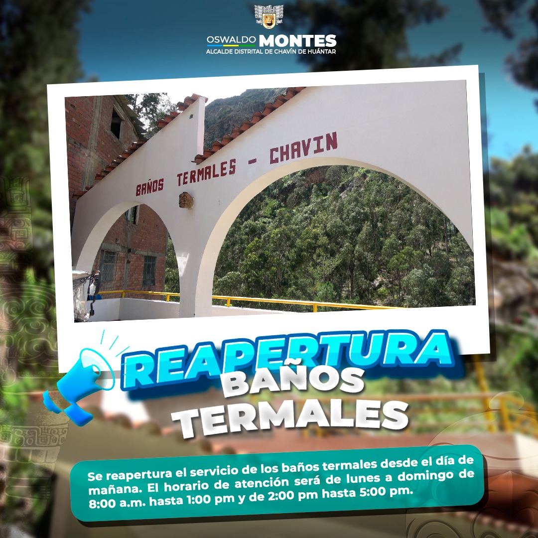 Reapertura del servicio de Baños Termales de Chavín de Huántar