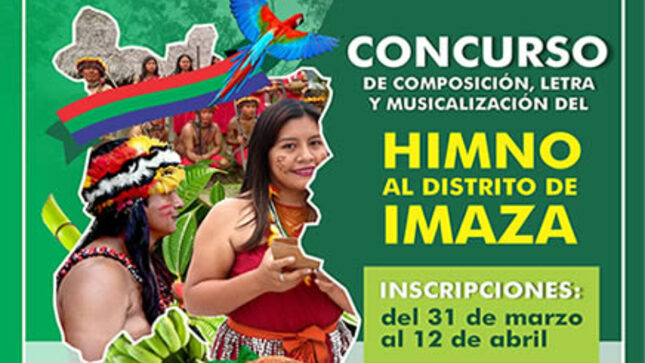 La 𝐌𝐮𝐧𝐢𝐜𝐢𝐩𝐚𝐥𝐢𝐝𝐚𝐝 𝐃𝐢𝐬𝐭𝐫𝐢𝐭𝐚𝐥 𝐝𝐞 𝐈𝐦𝐚𝐳𝐚, invita al concurso de composición, letra y musicalización del Himno al distrito de Imaza.